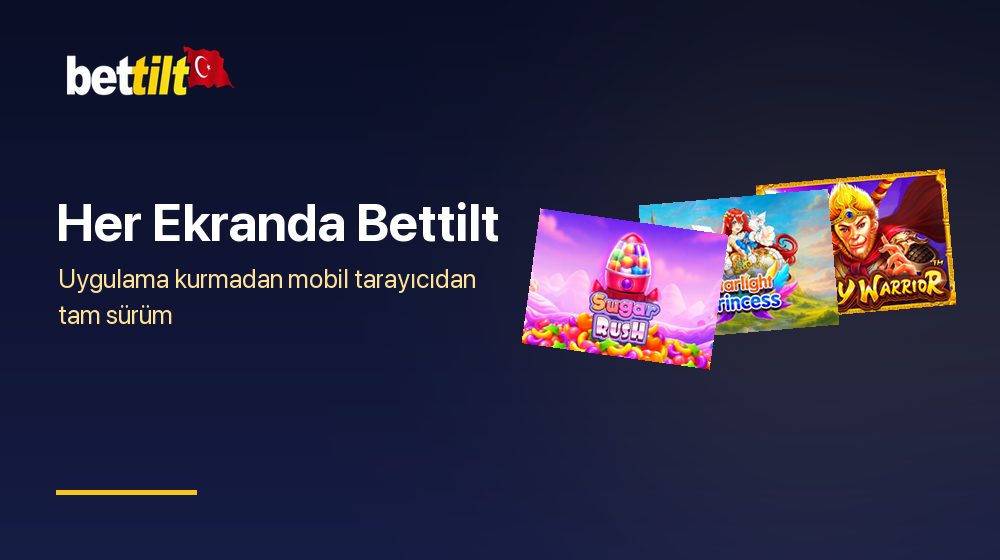 Bettilt mobil tarayıcı sürümü